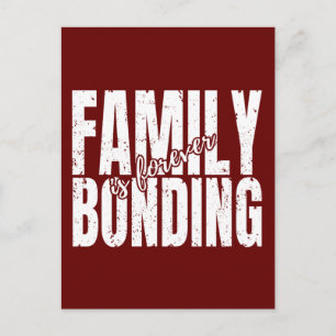 family bonding is forever postcard