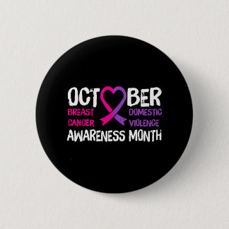Family Breast Cancer and Domestic Violence 6 Cm Round Badge