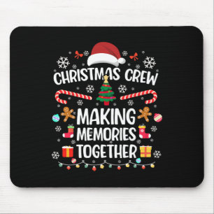 Family Christmas 2024 Christmas Crew Xmas Matching Mouse Pad