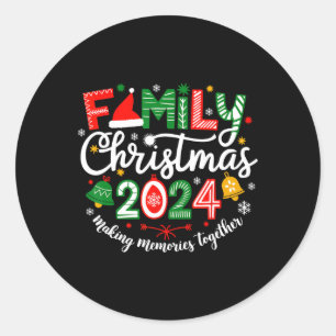 Family Christmas 2024 Making Memories Together Mat Classic Round Sticker