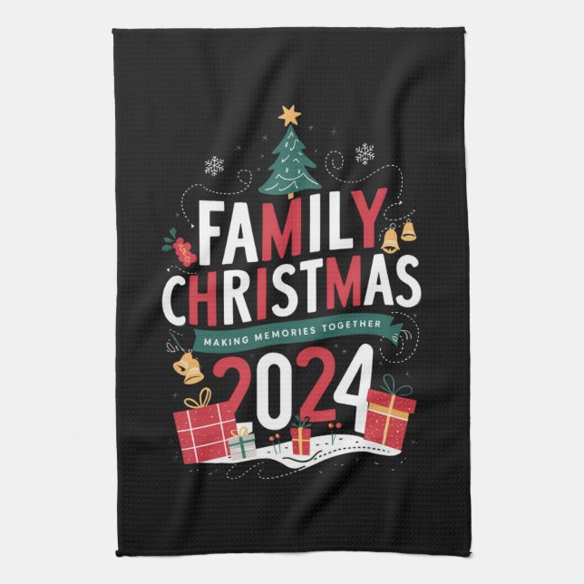 Family Christmas 2024 Making Memories Together Tea Towel (Vertical)