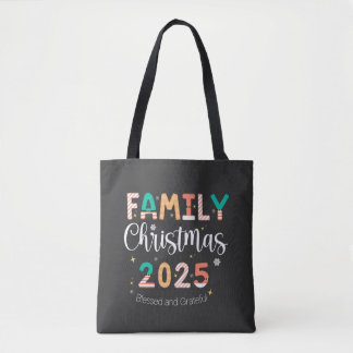 Family Christmas 2025 Blessed and Grateful Tote Bag