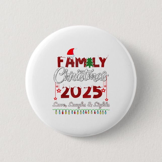 Family Christmas 2025 Love, Laughs And Lights Holi 6 Cm Round Badge (Front)