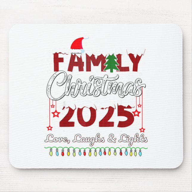 Family Christmas 2025 Love, Laughs And Lights Holi Mouse Pad (Front)