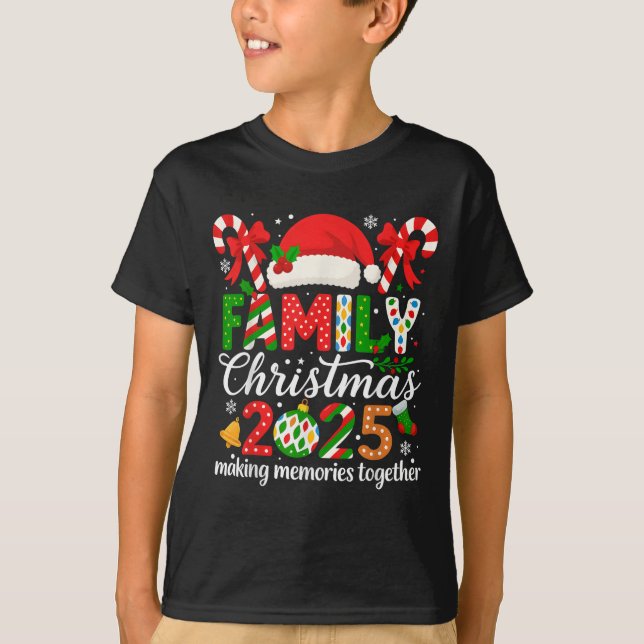 Family Christmas 2025 Making Memories Together Mat T-Shirt (Front)