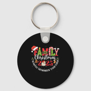 Family Christmas 2025 Making Memories Together Out Key Ring