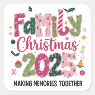 Family Christmas 2025 Making Memories Together  Square Sticker