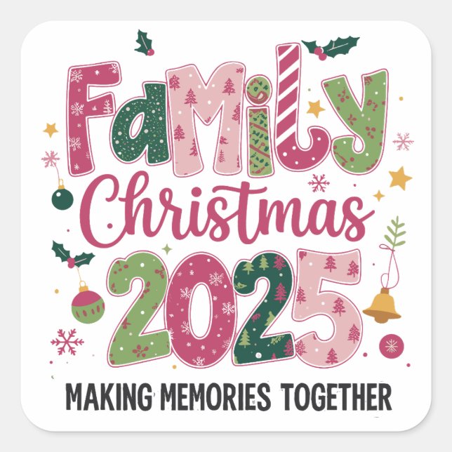 Family Christmas 2025 Making Memories Together  Square Sticker (Front)