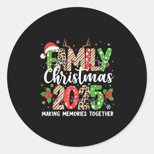 Family Christmas 2025 Making Memories Together Xma Classic Round Sticker (Front)