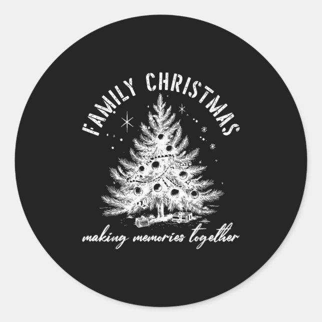 Family Christmas 2025 Making Memories Together Xma Classic Round Sticker (Front)