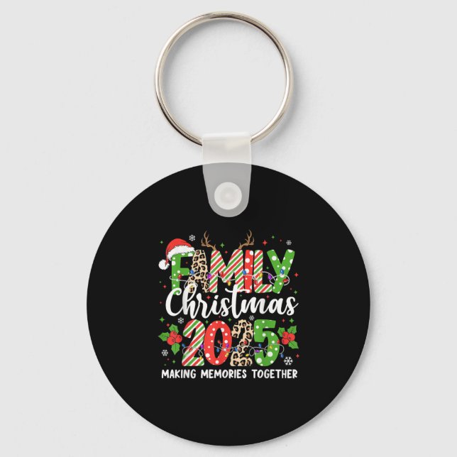 Family Christmas 2025 Making Memories Together Xma Key Ring (Front)
