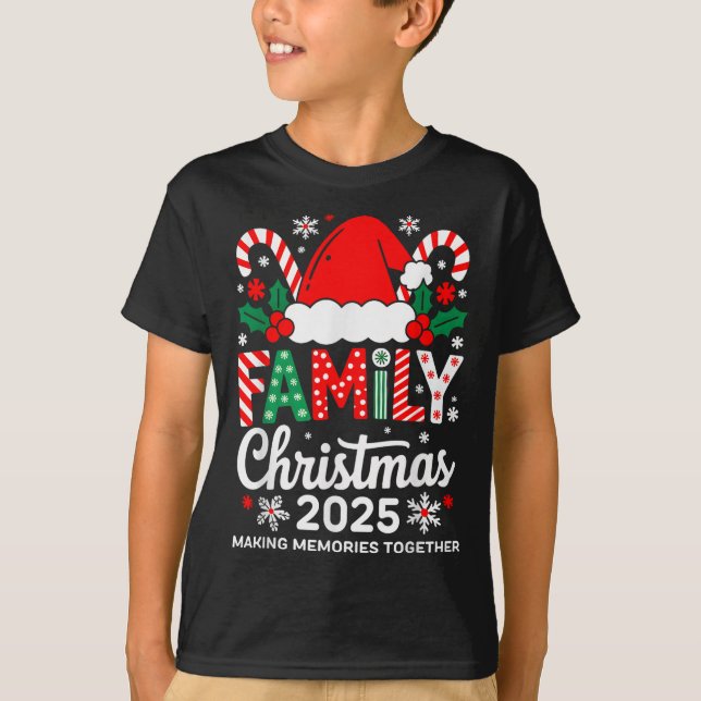 Family Christmas 2025 Matching Costume Together Xm T-Shirt (Front)