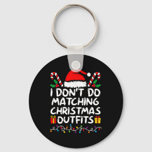 Family Christmas Couples I Don't Do Matching Chris Key Ring