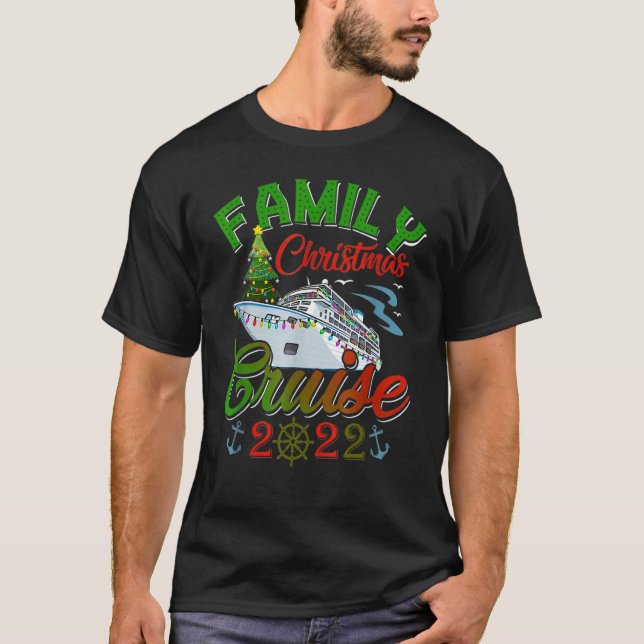 Family Christmas Cruise 2022 Cruising  Christmas T-Shirt (Front)