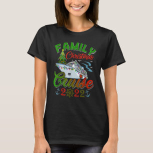 Family Christmas Cruise 2022 Cruising  Christmas T-Shirt