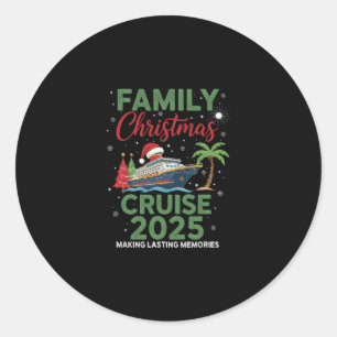 Family Christmas Cruise 2025 Classic Round Sticker
