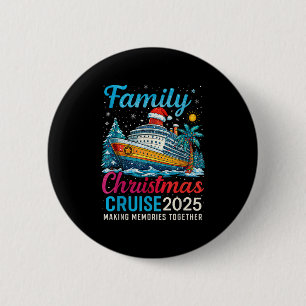 Family Christmas Cruise 2025 Matching Family Cruis 6 Cm Round Badge