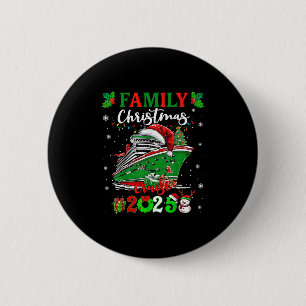 Family Christmas Cruise 2025 Matching Family Cruis 6 Cm Round Badge