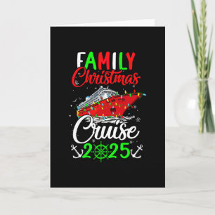 Family Christmas Cruise 2025 Squad Xmas Funny Crui Card