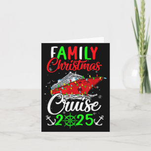 Family Christmas Cruise 2025 Squad Xmas Funny Crui Card