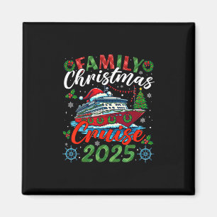 Family Christmas Cruise 2025 Xmas Matching Men Wom Magnet