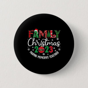 Family Christmas making memories together 2023 6 Cm Round Badge
