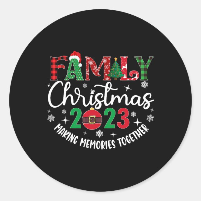 Family Christmas making memories together 2023  Classic Round Sticker (Front)