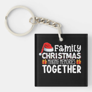 Family Christmas Making Memories Together Holiday Key Ring