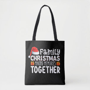 Family Christmas Making Memories Together Holiday Tote Bag