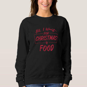 Family Christmas Pajama Saying For Holiday Food  1 Sweatshirt