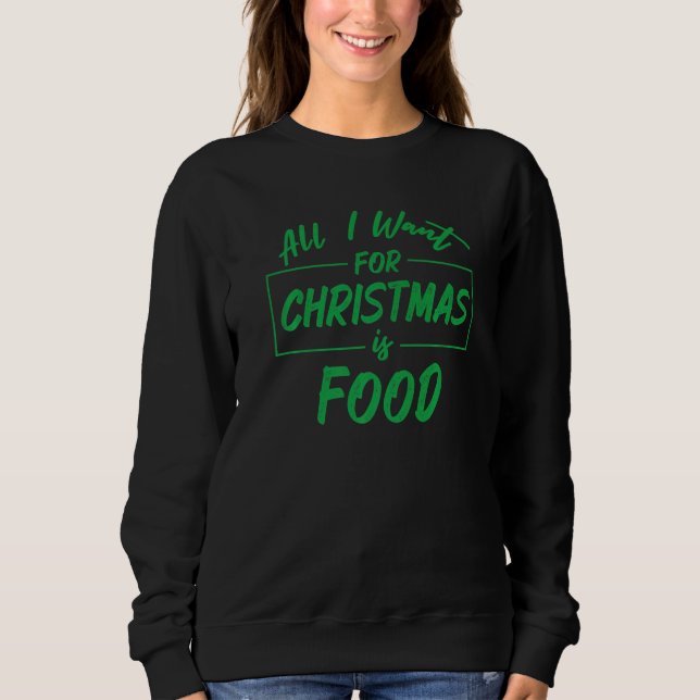 Family Christmas Pajama Saying For Holiday Food    Sweatshirt (Front)