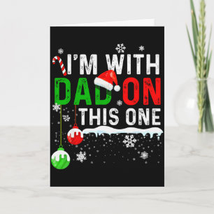 Family Christmas Pajamas Matching I'm With Dad On Card