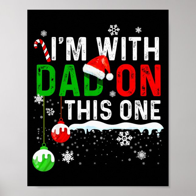Family Christmas Pajamas Matching I'm With Dad On  Poster (Front)