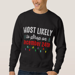 Family Christmas PJs Most Likely To Shirt Funny Ma