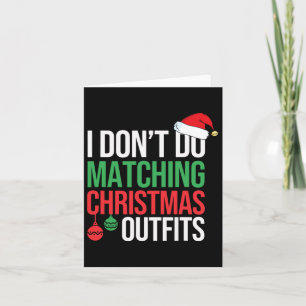 Family Christmas Pyjamas I Dont Do Matching Christ Card