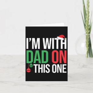 Family Christmas Pyjamas Matching I'm With Dad On Card