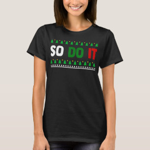 Family Christmas Pyjamas Matching So Do it T-Shirt