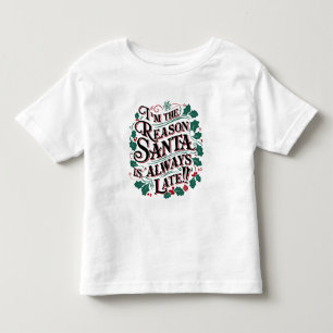 Family Christmas Tees Reason Santa Always Late