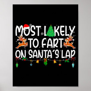 Family Christmas Xmas Most Likely To Fart On Santa Poster