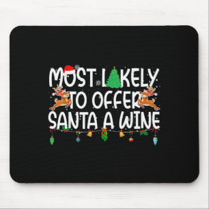 Family Christmas Xmas Most Likely To Offer Santa A Mouse Pad