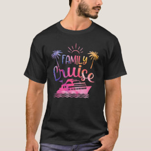 Family Cruise 2022 Cruise Boat Trip Family Matchin T-Shirt