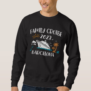 Family Cruise 2023 Barcelona Cruising Together Squ Sweatshirt