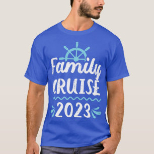 Family cruise 2023 for cruising trip vacation T-Shirt