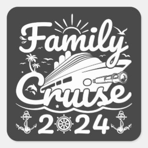 Family Cruise 2024 Cool Funny Family Trip Cruise Square Sticker