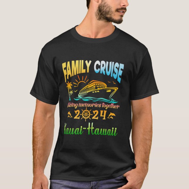 Family Cruise 2024 Kauai Hawaii Vacation Trip Outf T-Shirt (Front)