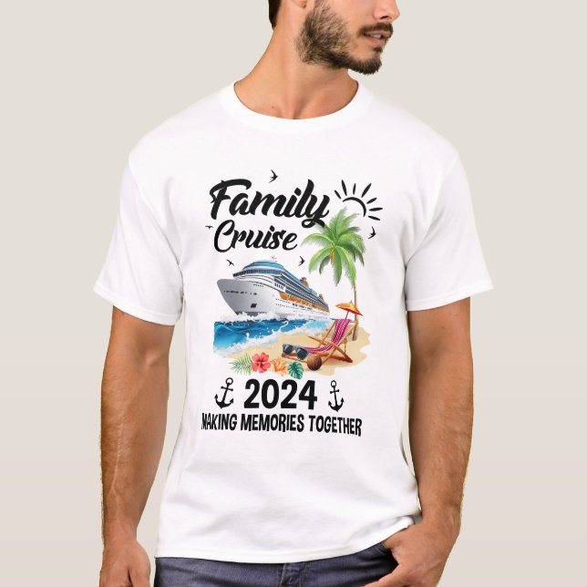 Family Cruise 2024 Making Memories Together Vacati T-Shirt (Front)