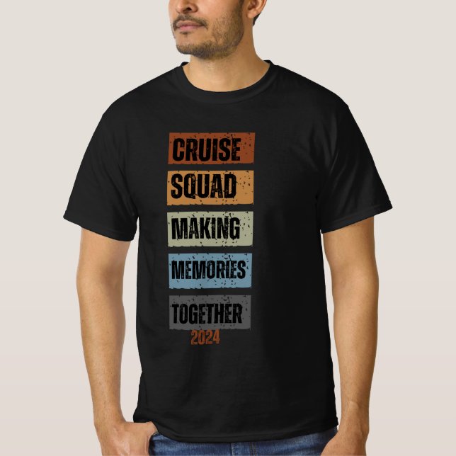 family cruise 2024 making memrises together T-Shirt (Front)