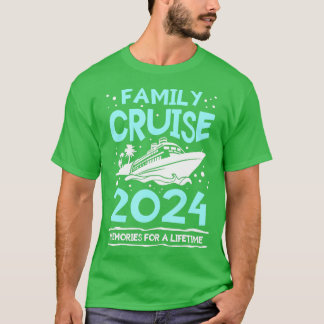 Family Cruise 2024 Memories For A Lifetime Vacatio T-Shirt