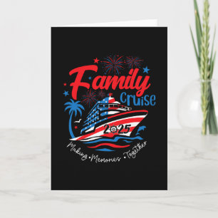 Family Cruise 2025 4th Of July Patriotic American Card