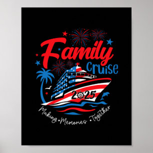 Family Cruise 2025 4th Of July Patriotic American Poster